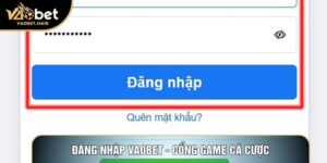 Đăng Nhập Vaobet - Cổng Game Cá Cược Trực Tuyến Uy Tín Hàng Đầu
