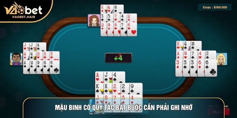 Mậu binh có quy tắc bắt buộc cần phải ghi nhớ